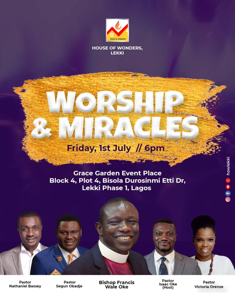 WORSHIP AND MIRACLES(JULY 2022)
